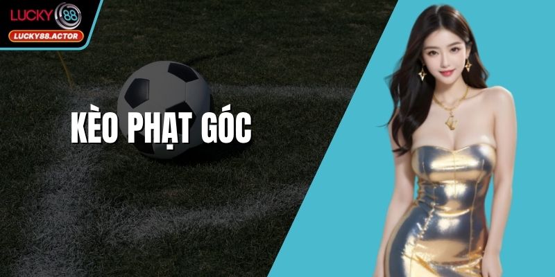 Kèo Phạt Góc