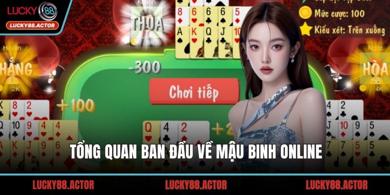 Tổng quan ban đầu về Mậu Binh Online